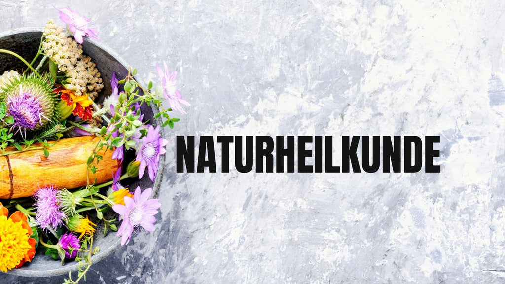 NATURHEILKUNDE & GESUNDHEIT